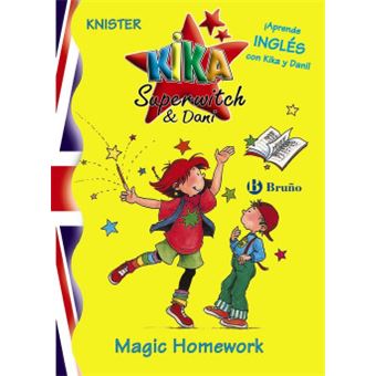 Magic Homework / Lilli The Witch-Magic Homework : Tu Primer Libro De Kika Y Dani En Ingles! / Your First Kika and Dani English Book! - 1