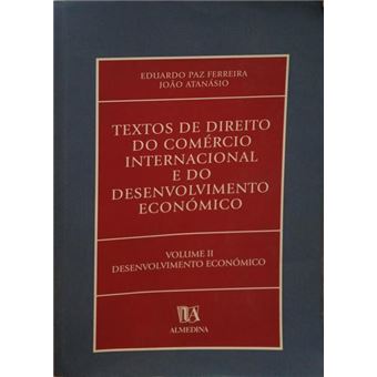 Textos de direito do comércio internacional e do desenvolvimento económico. [vol. ii] - 1