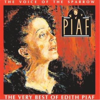 Voice of the Sparrow: Very Best of Edith Piaf - 1