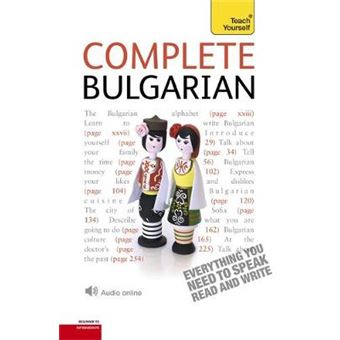 Complete Bulgarian Beginner To Intermediate Book And Audio Course Learn To Read, Write, Speak And Understand A New Language With Teach Yourself Teach Yourself Complete Courses - 1
