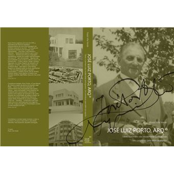 JOSÉ LUIZ PORTO, ARQº. Talvez o primeiro dos modernistas portugueses. Um contributo para além do espólio. - 1