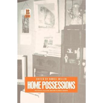 Home Possessions - Material Culture Behind Closed Doors - Paperback - 2001 - 1