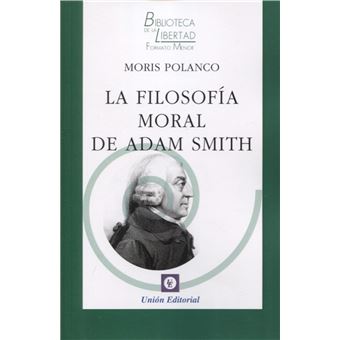 La Filosofía Moral De Adam Smith - 1