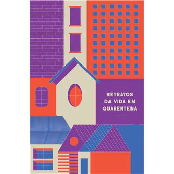Retratos Da Vida Em Quarentena - 1