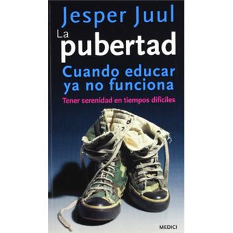La Pubertad. Cuándo Educar Ya No Funciona - 1