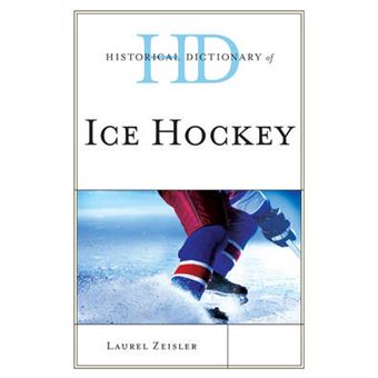Historical Dictionary of Ice Hockey - 1