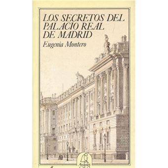 Los Secretos Del Palacio Real De Madrid - 1