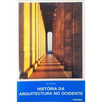 História da arquitectura no ocidente (desde a grécia antiga até o ocidente) - 1
