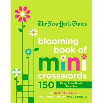 The New York Times Blooming Book Of Mini Crosswords 150 Easy Funsized Puzzles - 1