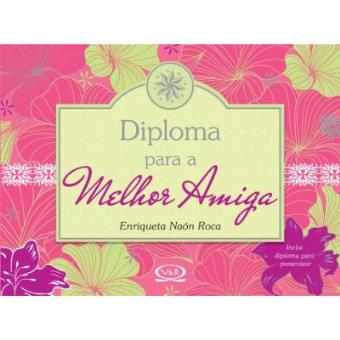 Diploma Para A Melhor Amiga - 1