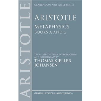 Aristotle: Metaphysics Alpha and Alpha - 1