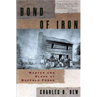 Bond Of Iron Master And Slave At Buffalo Forge (Revised) - 1