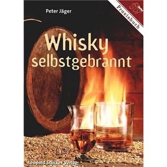 Praxishandbuch - Whisky selbstgebrannt | Peter Jäger - 1