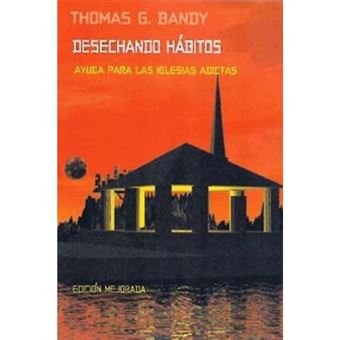 Kicking Habits Spanish Version: Welcome Relief for Addicted Churches Spanish Version - Paperback - 2003 - 1