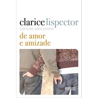 Crônicas para jovens: de amor e amizade - 1