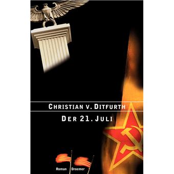 Der 21. Juli | Christian v. Ditfurth - 1