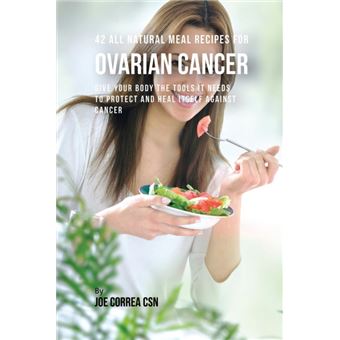 All Natural Meal Recipes For Ovarian Cancer - 1