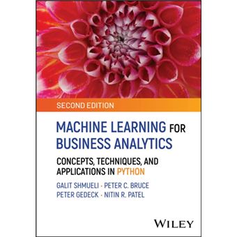 Machine Learning for Business Analytics Concepts, Techniques, and Applications in Python - 1