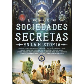 Sociedades Secretas En La Historia - 1