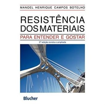 Resistência Dos Materiais. Para Entender E Gostar - 1