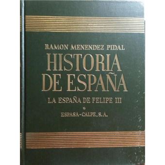 Historia de españa, tomo xxiv - la españa de felipe iii. - 1