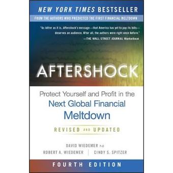 Aftershock: Protect Yourself and Profit in the Next Global Financial Meltdown - Hardback - 2015 - 1