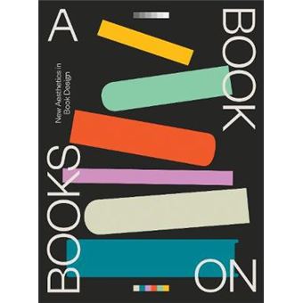 A Book On Books Celebrating The Art Of Book Design Today Art  Design - 1
