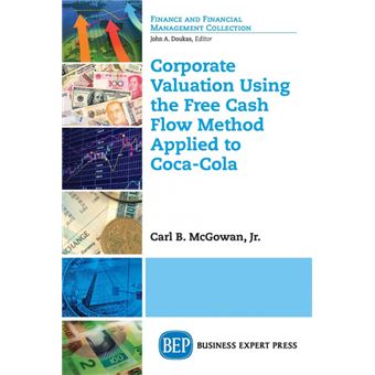 corporate Valuation Using The Free Cash Flow Method Applied To Cocacola Paperback - - 1