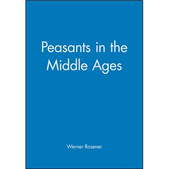 Peasants in the Middle Ages - Hardback - 1996 - 1