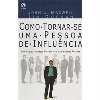 Como Tornar-Se Uma Pessoa De Influência - 1