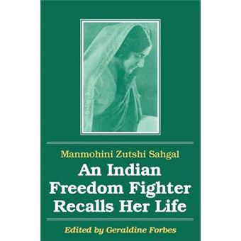 An Indian Freedom Fighter Recalls Her Life - Paperback - 1994 - 1