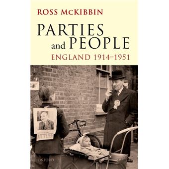 Parties and People - England 1914-1951 - Hardback - 2010 - 1