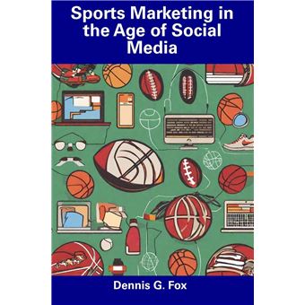 Sports Marketing In The Age Of Social Media - 1