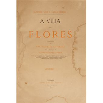 A vida das flores. [2 vols.] - 1