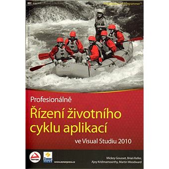 Rízení životního cyklu aplikací ve Visual Studiu 2010 | Mickey Gousset - 1
