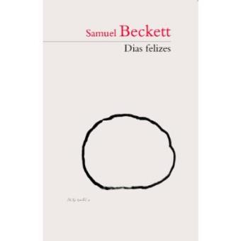 Dias Felizes - Coleção Prosa Do Mundo - 1