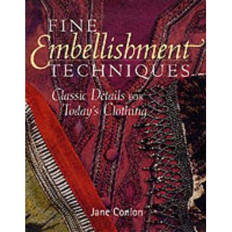 Fine Embellishment Techniques - Classic Details for Today's Clothing - Paperback - 2001 - 1