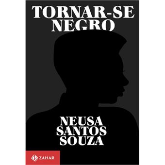 Tornar-se negro ou as vicissitudes da identidade do negro brasileiro em ascensão social - 1