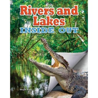 Rivers and Lakes Inside Out - Paperback - 2015 - 1