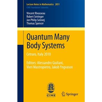 Quantum Many Body Systems - Cetraro, Italy - Paperback - 2012 - 1
