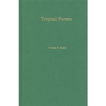 Tropical Forests - Regional Paths of Destruction and Regeneration in the Late Twentieth Century - Hardback - 2005 - 1