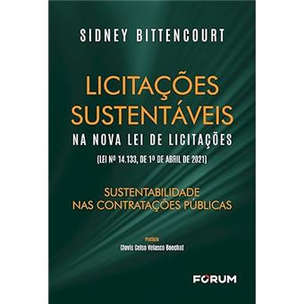 Licitações Sustentáveis Na Nova Lei De Licitações (Lei Nº 14.133, De 1º De Abril De 2021): Sustentabilidade Nas Contratações Públicas - 1