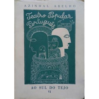 Teatro popular português: ao sul do tejo. [6.º volume] - 1