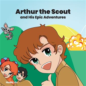 Arthur The Scout - And His Epic Adventures - 1