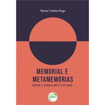 MEMORIAL E METAMEMÓRIAS:  entre o singular e o plural - 1