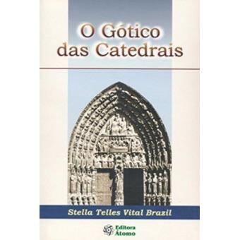 O Gótico das Catedrais - 1