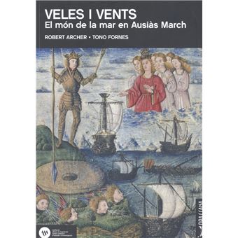 Veles I Vents. El Mon De La Mar En Ausias March - 1