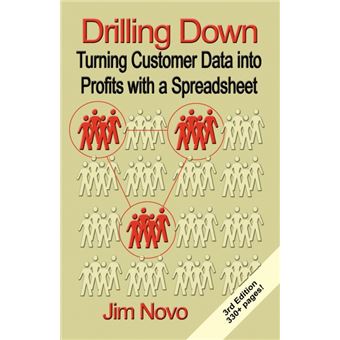 Drilling Down - Turning Customer Data into Profits with a Spreadsheet - Third Edition - Paperback - 2004 - 1