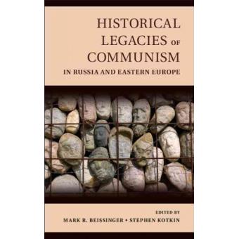 Historical Legacies of Communism in Russia and Eastern Europe - Hardback - 2014 - 1