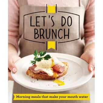 Let'S Do Brunch: Morning Meals To Start Your Day (Good Housekeeping) - 1